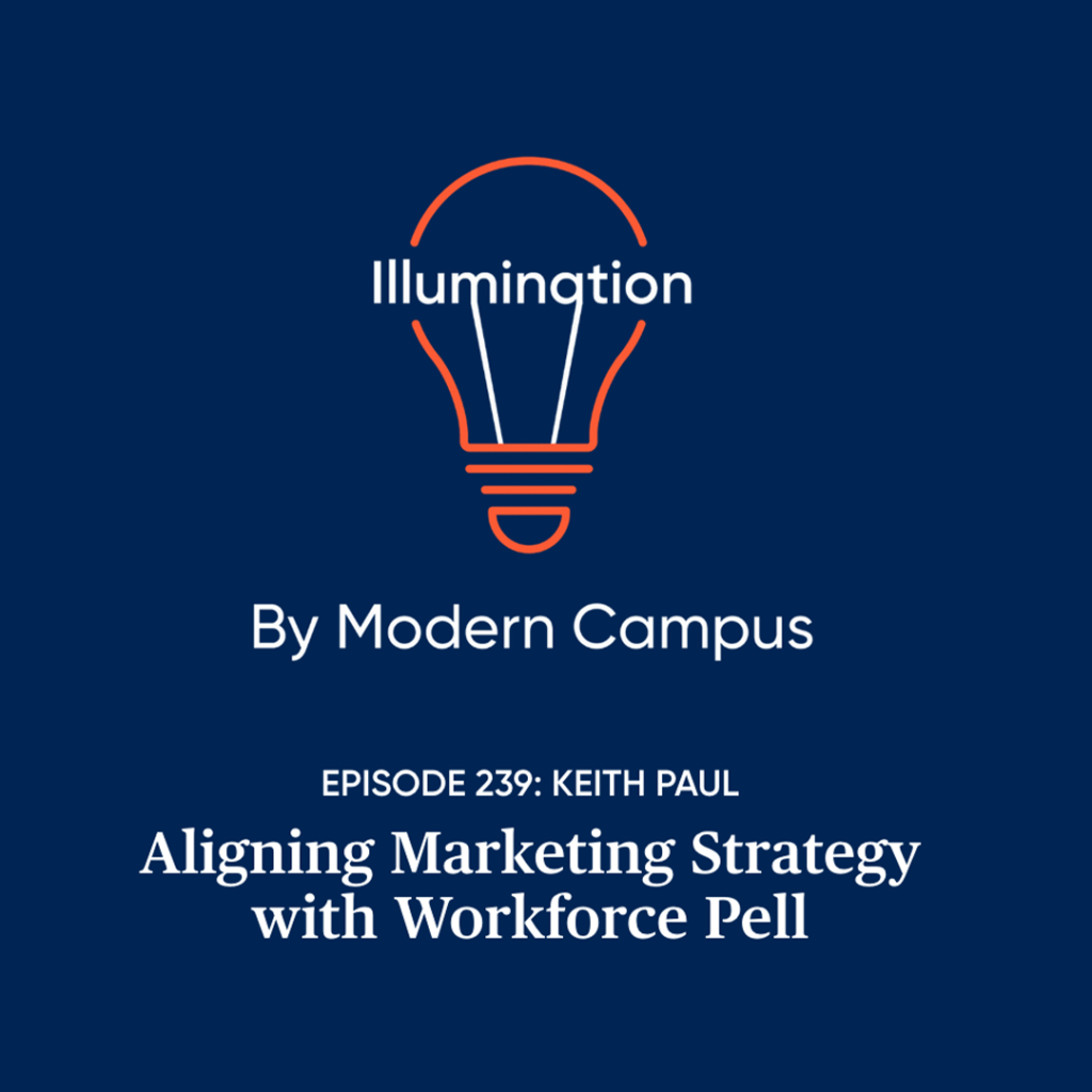 Illumination podcast episode 239: Aligning Marketing Strategy with Workforce Pell